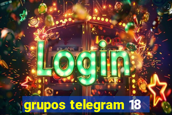 grupos telegram 18